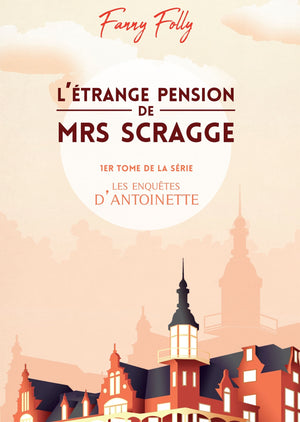 L'étrange pension de Mrs Scragge