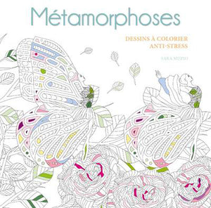 Metamorphoses - Dessins à colorier anti-stress