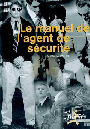 Le manuel de l'agent de sécurité