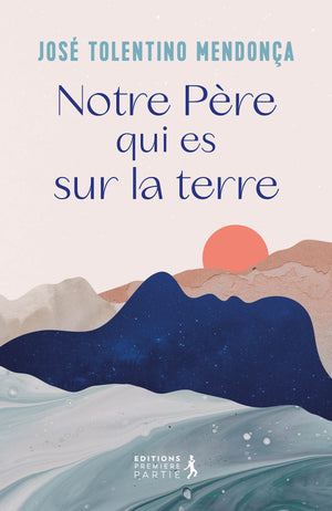 Notre Père qui es sur la Terre