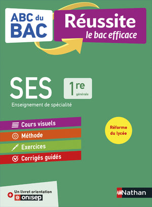 SES 1re (Sciences économiques et sociales) - ABC du BAC Réussite - Programme de première 2021-2022 - Enseignement de spécialité - Cours, Méthode, Exercices et Corrigés guidés + Livret Onisep