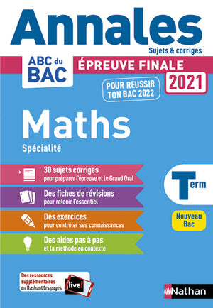 Annales ABC du Bac 2021-2022 - Maths Tle - Sujets et corrigés