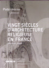 Vingt siècles d'architecture religieuse en France