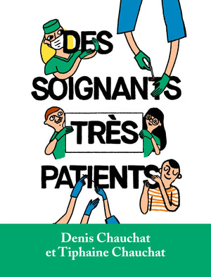 Des soignants très patients