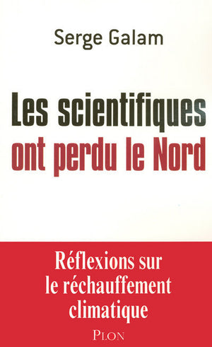 Les scientifiques ont perdu le Nord