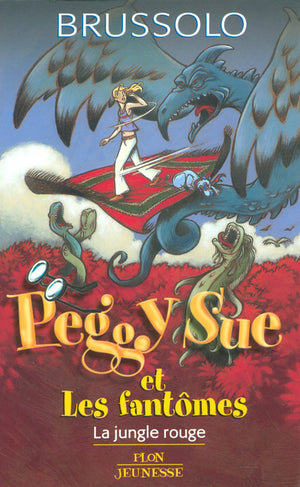 Peggy Sue et les fantômes: La jungle rouge