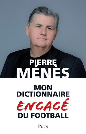 Mon dictionnaire engagé du football