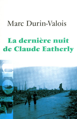 La dernière nuit de Claude Eatherly