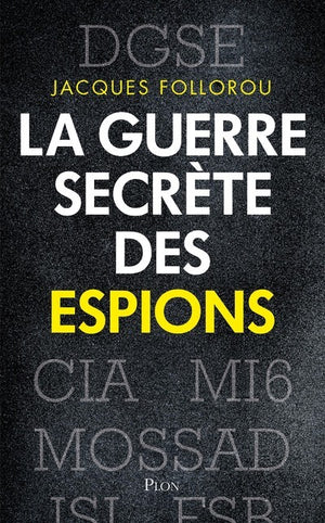 La guerre secrète des espions