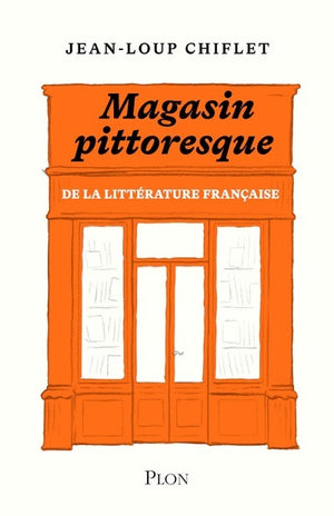 Le magasin pittoresque de la littérature française