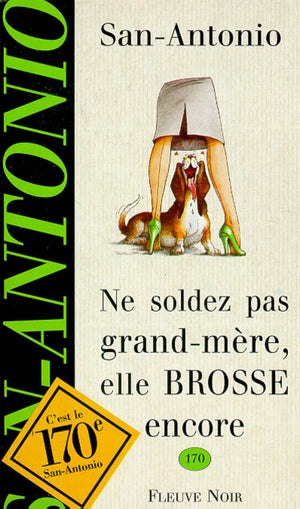 Ne soldez pas grand-mère, elle BROSSE encore