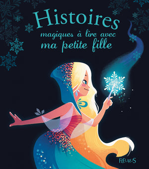 Histoires magiques à lire avec ma petite fille