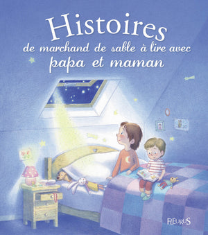 Histoires du marchand de sable à lire avec papa et maman