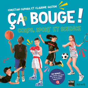 Ça bouge ! Corps, sport et science