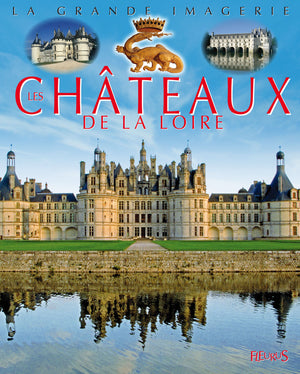 Les châteaux de la Loire