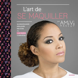 L'art de se maquiller par Amivi Makeup