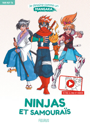 Je dessine comme un mangaka - Ninjas et samouraïs