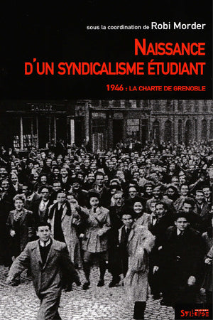 Naissance d'un syndicalisme étudiant