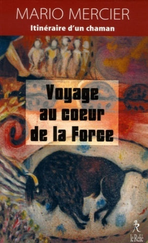 Voyage au coeur de la force