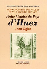 Petite histoire du pays d'Huez