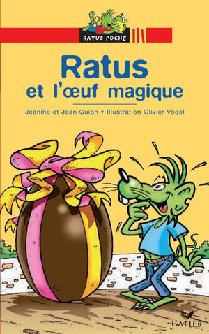 Ratus et l'oeuf magique