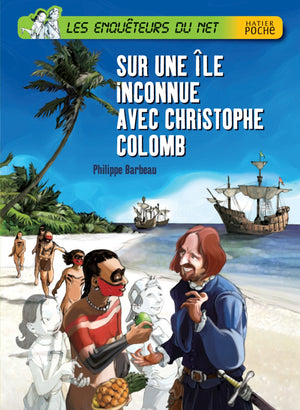 Sur une île inconnue avec Christophe Colomb