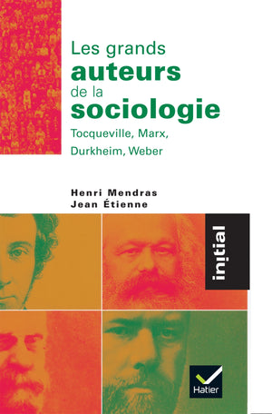 Les grands auteurs de la sociologie