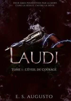 Laudi, Tome 1 : l'Éveil du Courage