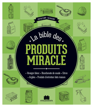 La bible des produits-miracle