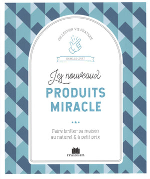 Les nouveaux produits miracle