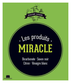 Les produits miracles