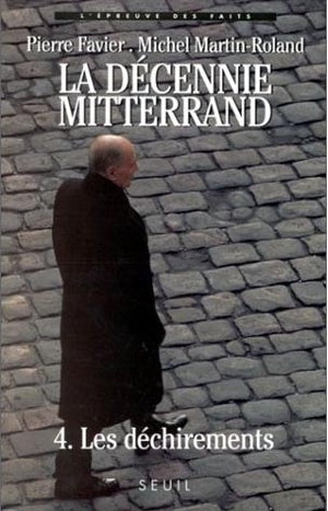 La décennie Mitterrand, tome 4: Les déchirements