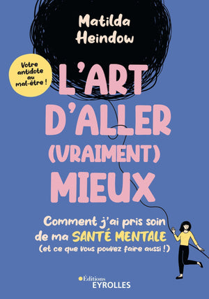 L'art d'aller (vraiment) mieux