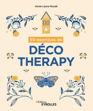 50 exercices de déco therapy