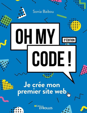 Oh my code !: Je crée mon premier site web