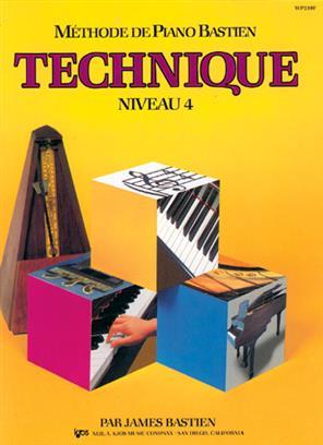 METHODE DE PIANO BASTIEN : TECHNIQUE, NIVEAU 4