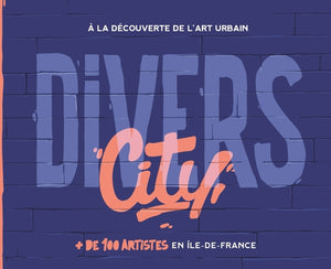 Divers City: à la découverte de l'art urbain