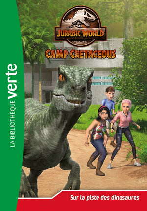 Jurassic World, la colo du crétacé 03 - Sur la piste des dinosaures