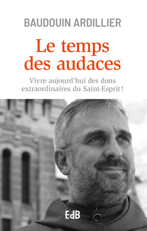 Le temps des audaces