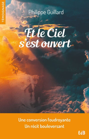 Et le ciel s'est ouvert