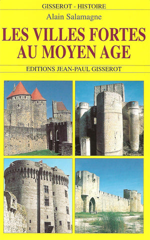 Les villes fortes au Moyen Age