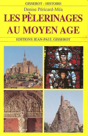 Les pèlerinages au Moyen Âge