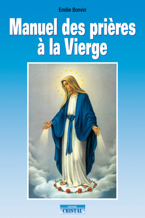 Manuel des prières à la Vierge