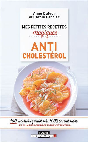 Mes petites recettes magiques anticholestérol