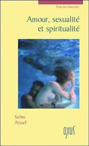 Amour, sexualité et spiritualité