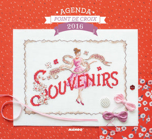 AGENDA 2016 : SOUVENIRS, SOUVENIRS