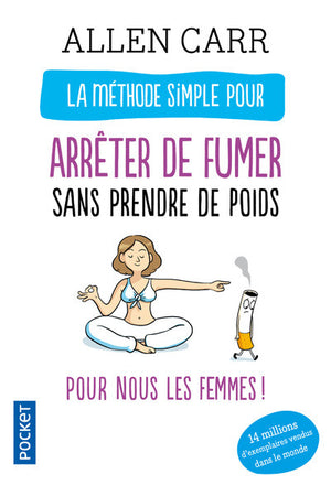 La méthode simple pour arrêter de fumer sans prendre de poids