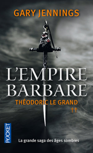 L'empire barbare: Théodoric le Grand