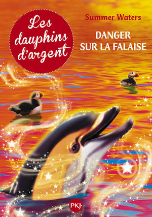 Dauphins d'argent : Danger sur la falaise