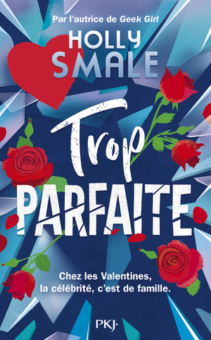 Les Valentines - Tome 2 : TROP parfaite